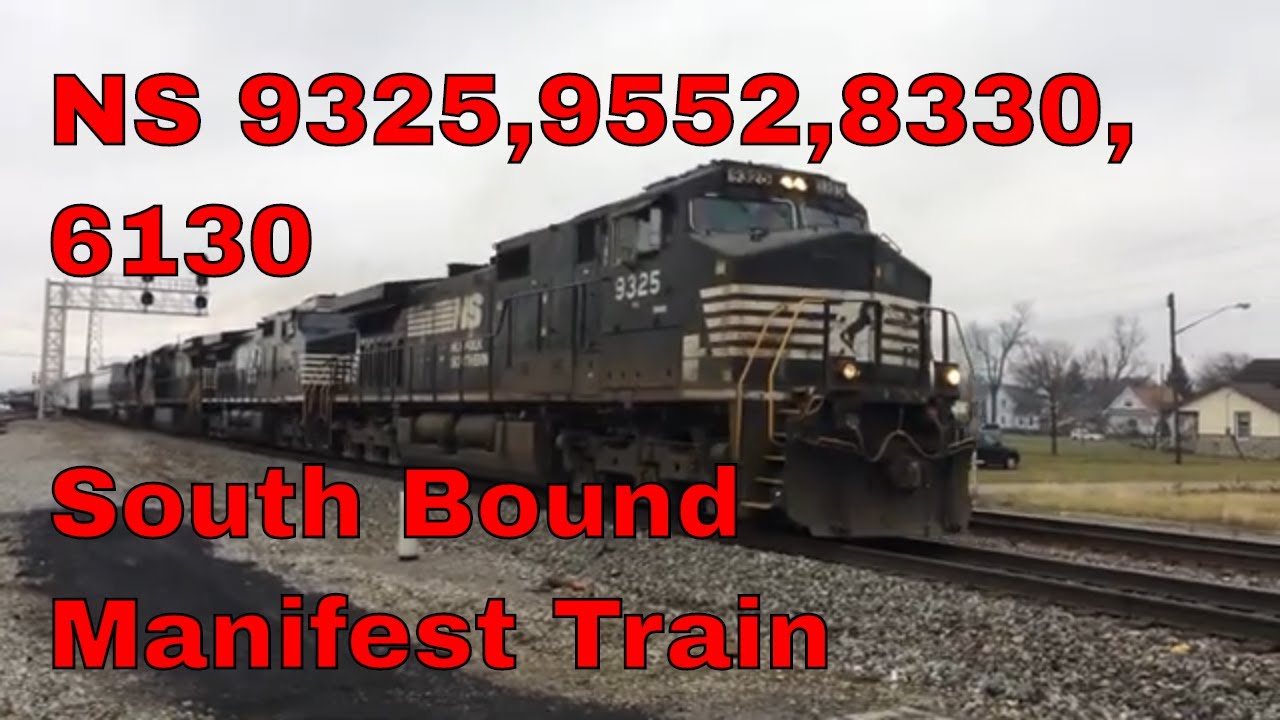 NS 9325,9552,8330,6130 South Bound Manifest Train