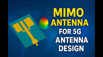 📡 MIMO Antenna for 5G Mobile | HFSS 5G Antenna Design and Analysis