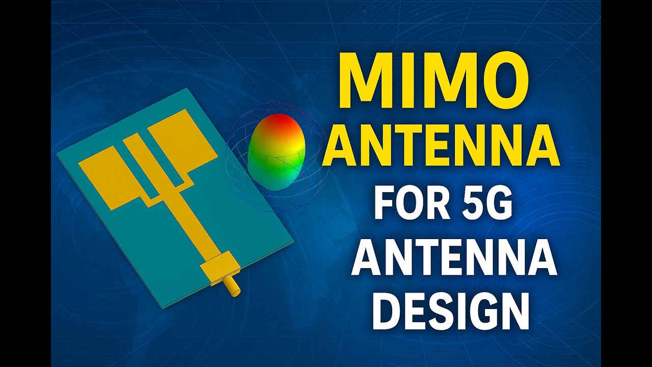📡 MIMO Antenna for 5G Mobile | HFSS 5G Antenna Design and Analysis
