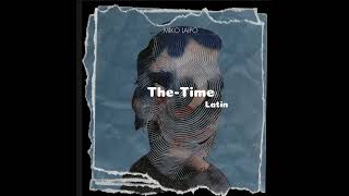 The-Time-(Miko_Laipo)-Edit-Latin🔥