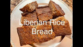 π±π· Liberian - Delicious Rice Bread - Bananas, Bananas, Bananas π±π· Liberian - Delicious Rice Bread - Bananas, Bananas, Bananas