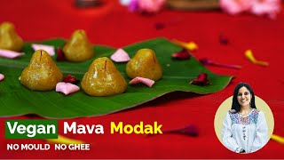 Easy Vegan Modak Recipe | Ganesh Chaturthi Special | No Mould No Ghee