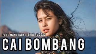 CAI BOMBANG Lagu Manggarai Terbaru 2022 (official lyric video)