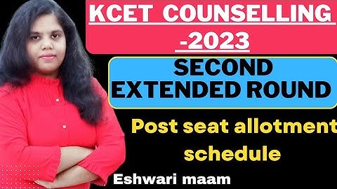KCET Second Extended Round post seat allotment schedule 2023|Eshwari Ma
