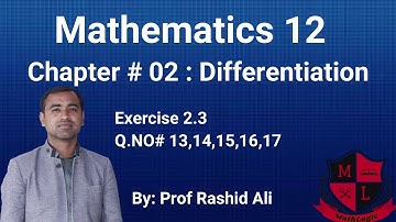 Lec_08 Chap 02 Exercise 2.3 Q(13,14,15,16,17)  Math 12