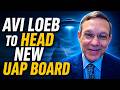 BYP Responds - Avi Loeb Promoted to Head of New UAP Board