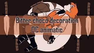 Bitter choco decoration / oc animatic
