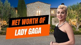 Lady Gaga's Net Worth: A Look at Her Wealth & Fame