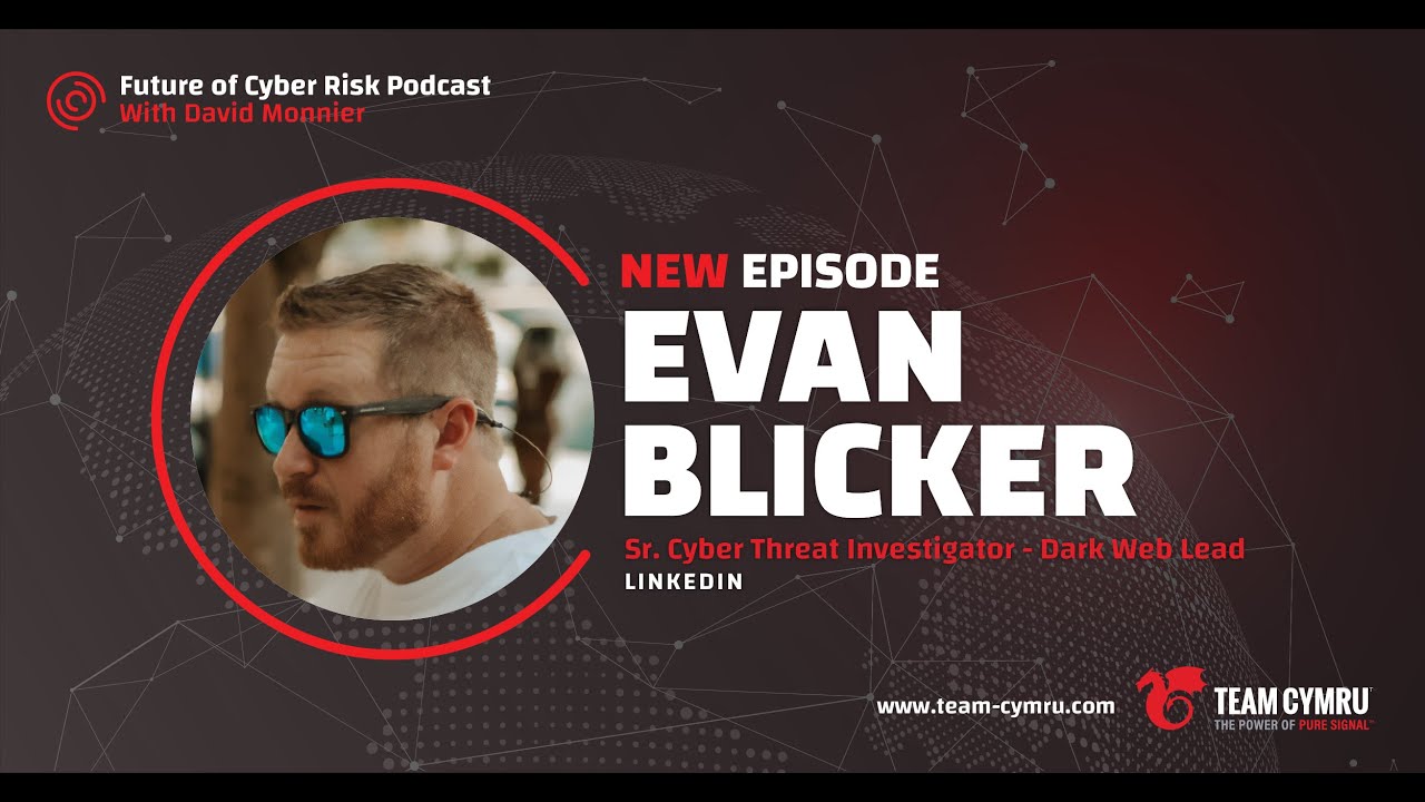 Future of Cyber Risk Podcast: LinkedIn's Evan Blicker on Developing ...