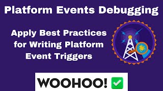 Celebrity Apply Best Practices for Writing Platform Event Triggers | Platform Events Debugging | Trailhead Profile