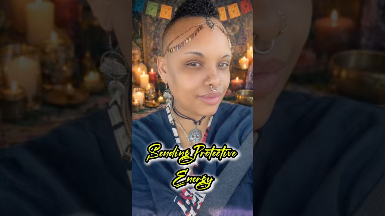 ✨Sending Protective Energy✨