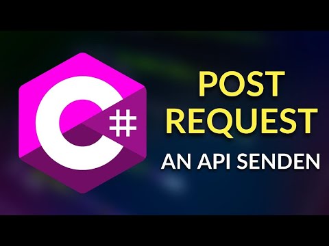 C# Post Request an eine API senden - C# Tutorial Deutsch