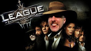 The League of Extraordinary Gentlemen  Nostalgia Critic