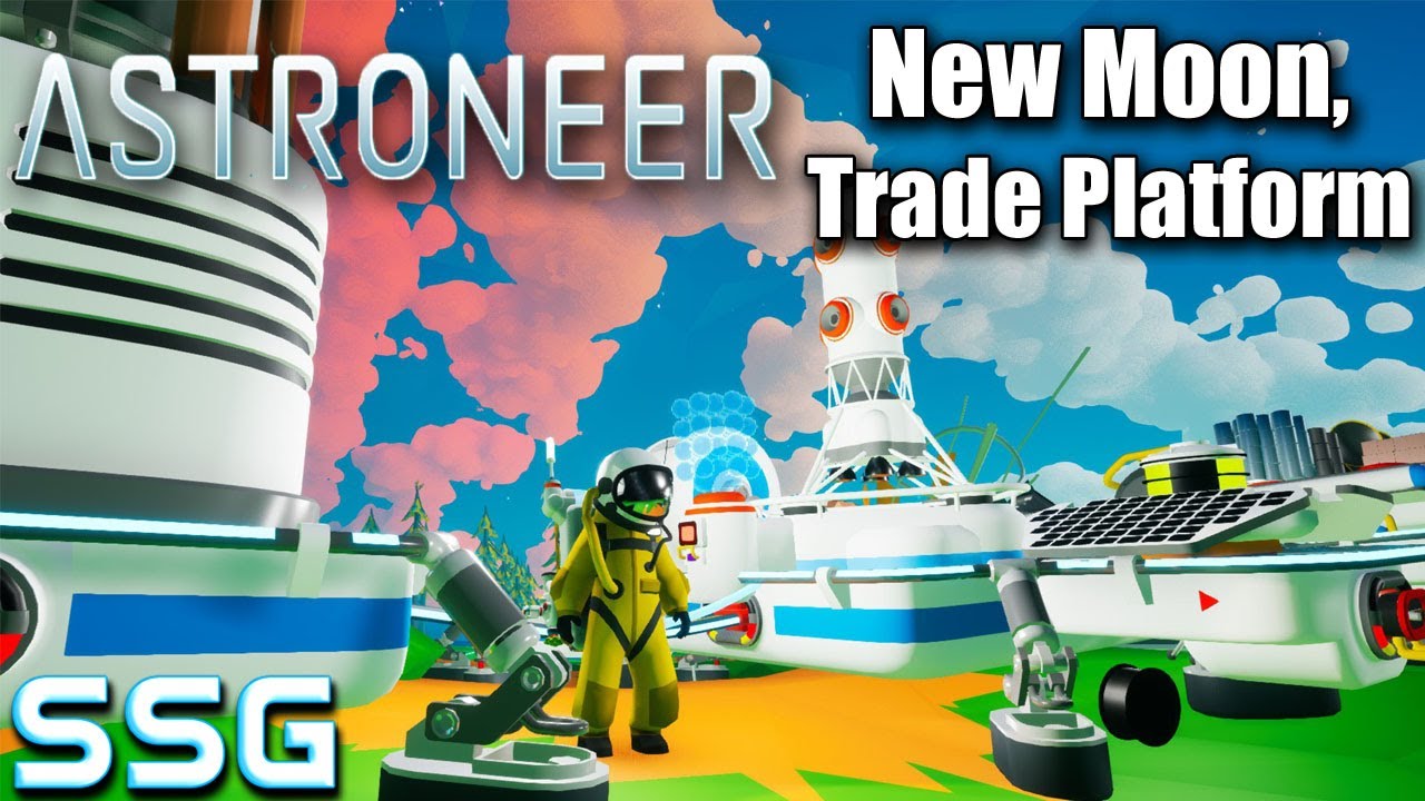 ASTRONEER New Moon, TradePlatform Ep11