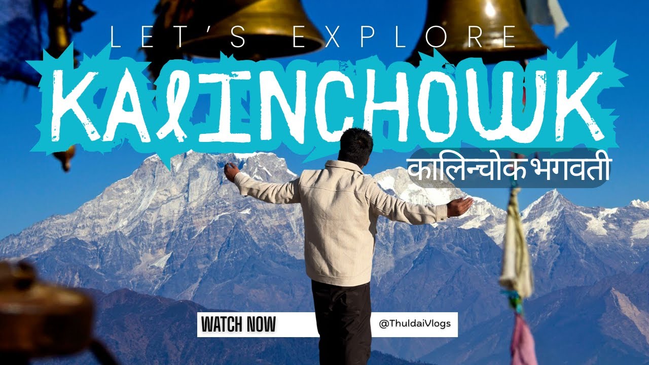 Kalinchok Bhagawati & Dolakha Bhimsen | Spiritual Ride to the Hills