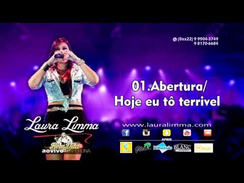 CD-01 - Abertura / Hoje eu tô terrivel - Laura Limma