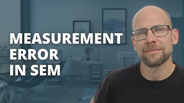 How is Measurement Error Addressed in SEM?