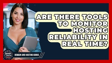Are There Tools to Monitor Hosting Reliability in Real Time? - Domain And Hosting Gurus