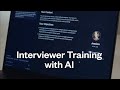 Interviewer Training with AI