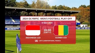 INDONESIA VS GUINEA U-23 LIVE - OLIMPIADE PARIS 2024
