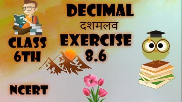 Class 6th NCERT Decimals Chapter 8 Exercise 8.6