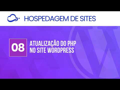 Hospedagem de Sites na Hostnet | Atualizar PHP no WordPress - Aula 8