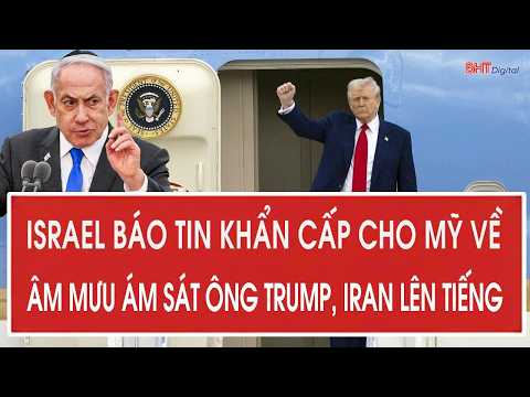 Israel Warns U.S. of Assassination Plot Against Trump, Iran Responds