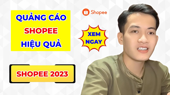 Hướng dẫn chạy bán hàng trên shopee năm 2024