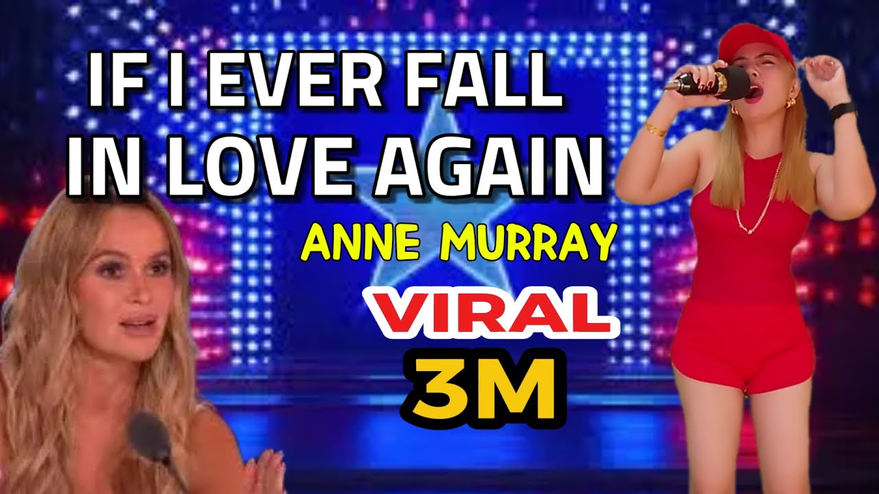 SHE SANG IF I EVER FALL IN LOVE AGAIN - ANNE MURRAY