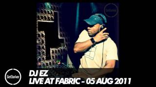DJ EZ - Live at Fabric, London - 05.08.2011