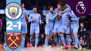 Extended Highlights Man City 2-1 West Ham Gundogan, Fernandinho, Lanzini & Snow