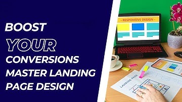 Boost Your Conversions Master Landing Page Design| Increase Website Conversions On Landing Pages