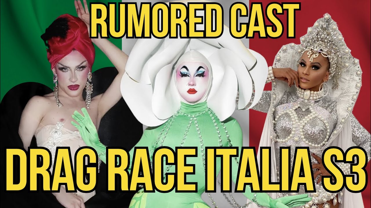 Drag Race Italia Season 3 Rumored Cast Drag Crave YouTube