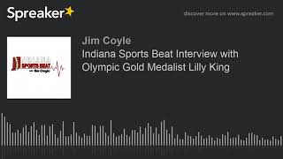 Indiana Sports Beat Interview with Olympic Gold Medalist Lilly King