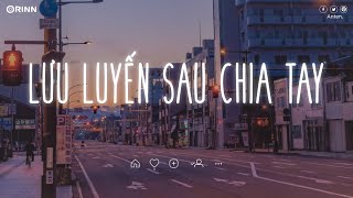 Nhạc Chill TikTok - Những Bản Nhạc Lofi Chill Nhẹ Nhàng - Nhạc Lofi Buồn Hot Nhất Hiện Nay