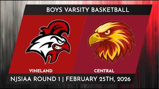 Vineland Boys Varsity Basketball vs. Central Regional | NJSIAA Round 1 | Feb. 25th, 2026