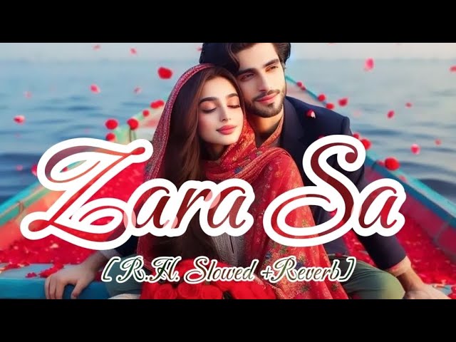 Zara Sa - #rh_slowed_revarb #viral #trending