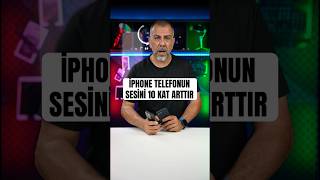 İphone Telefonun Sesi̇ni̇ 10 Kat Arttir