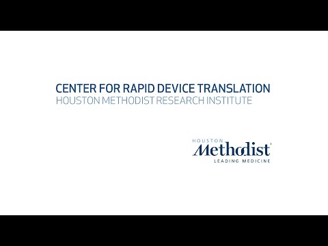 Center for Rapid Device Translation - Innovation at Houston Methodist Hospital