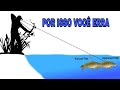 Não cometa mais esse erro nas suas pescarias