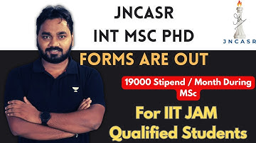JNCASR Admissions || Integrated MSc PhD || Physics, Chemistry || Biology || IIT JAM