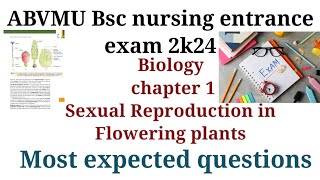 UP Bsc nursing CNET 2k24| Sexual Reproduction in flowering plants|Most expected questions|💯