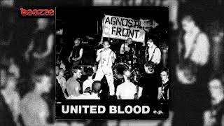 Agnostic Front   United Blood EP 1983 Full Album