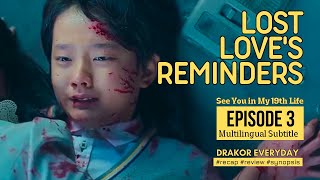 Lost Love's Reminders | See You in My 19th Life | Episode 3