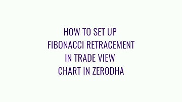 Fibonacci retracement in trade view chart in zerodha