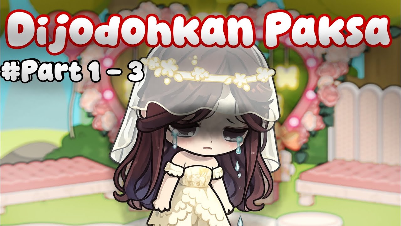 Dijodohkan Paksa PART 1 — 3 || Drama Pazu Avatar World