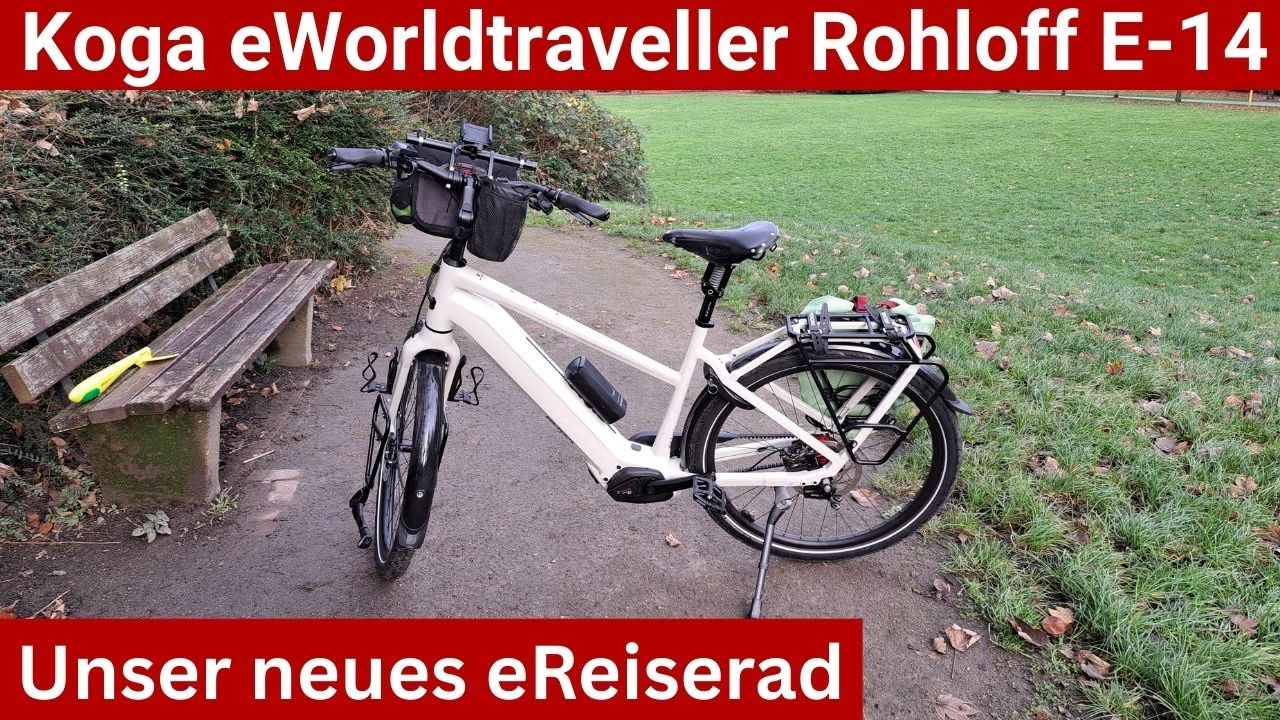 Koga eWorldTraveller Rohloff E-14 - Unser neues eBike ist da!