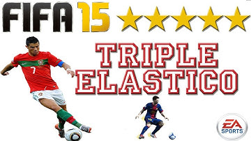 Triple Elastico ★★★★★ (Tutorial) :: FIFA 15 [PS4 / Xbox ONE] ᴴᴰ