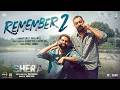 Remember 2 Official Video Benny Dhaliwal Parmish Verma Sonal Chauhan Shera 