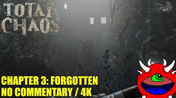 Total Chaos Gameplay - Chapter 3: Forgotten - No Commentary